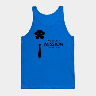We're On A Mission From God 1 Tank Top